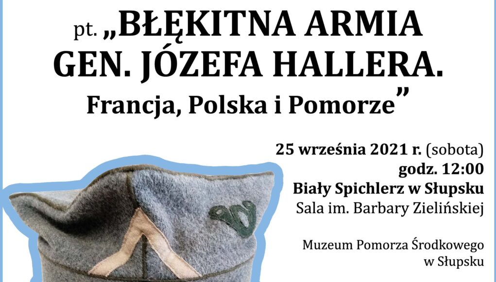 Błękitna Armia gen. Józefa Hallera. Francja, Polska i Pomorze