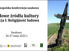 Ogólnopolska Konferencja Naukowa „Ludowe źródła kultury" w Swołowie