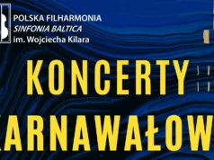 Koncerty karnawałowe w Sinfonia Baltica - Koncert Jubileuszowy Krzesimira Dębskiego