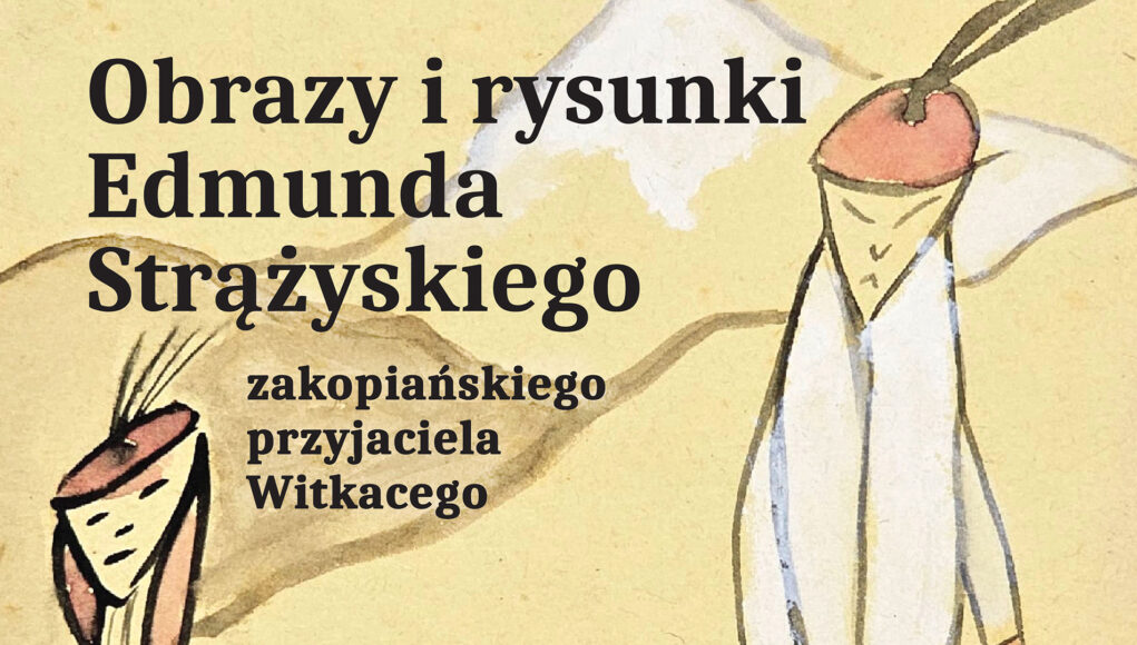 Obrazy i rysunki Edmunda Strążyskiego