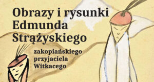 Obrazy i rysunki Edmunda Strążyskiego