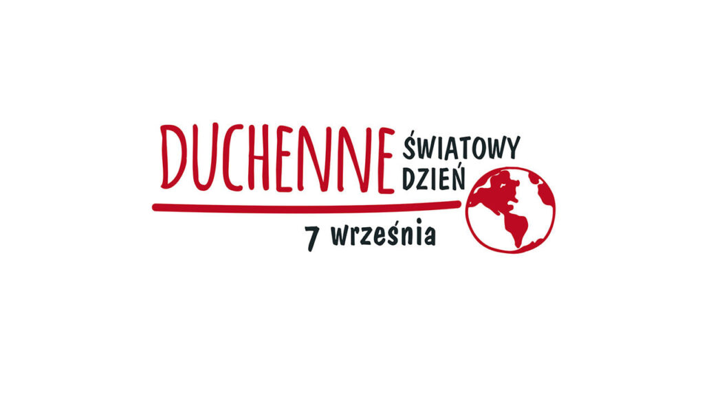 7 września Światowy Dzień Świadomości Dystrofii Mięśniowej Duchenne’a 7 września Światowy Dzień Świadomości Dystrofii Mięśniowej Duchenne’a