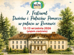Festiwal Dworów i Pałaców Pomorza blisko Słupska – Runowo 11–13 września Festiwal Dworów i Pałaców Pomorza blisko Słupska – Runowo 11–13 września